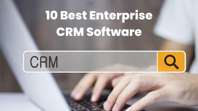 10 Best Enterprise CRM Software in 2023